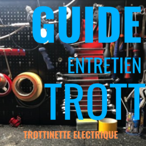 comment entretenir sa trottinette